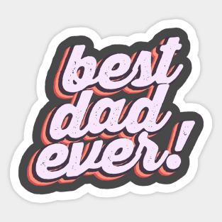 Best Dad Ever Father's Day Gift Sticker